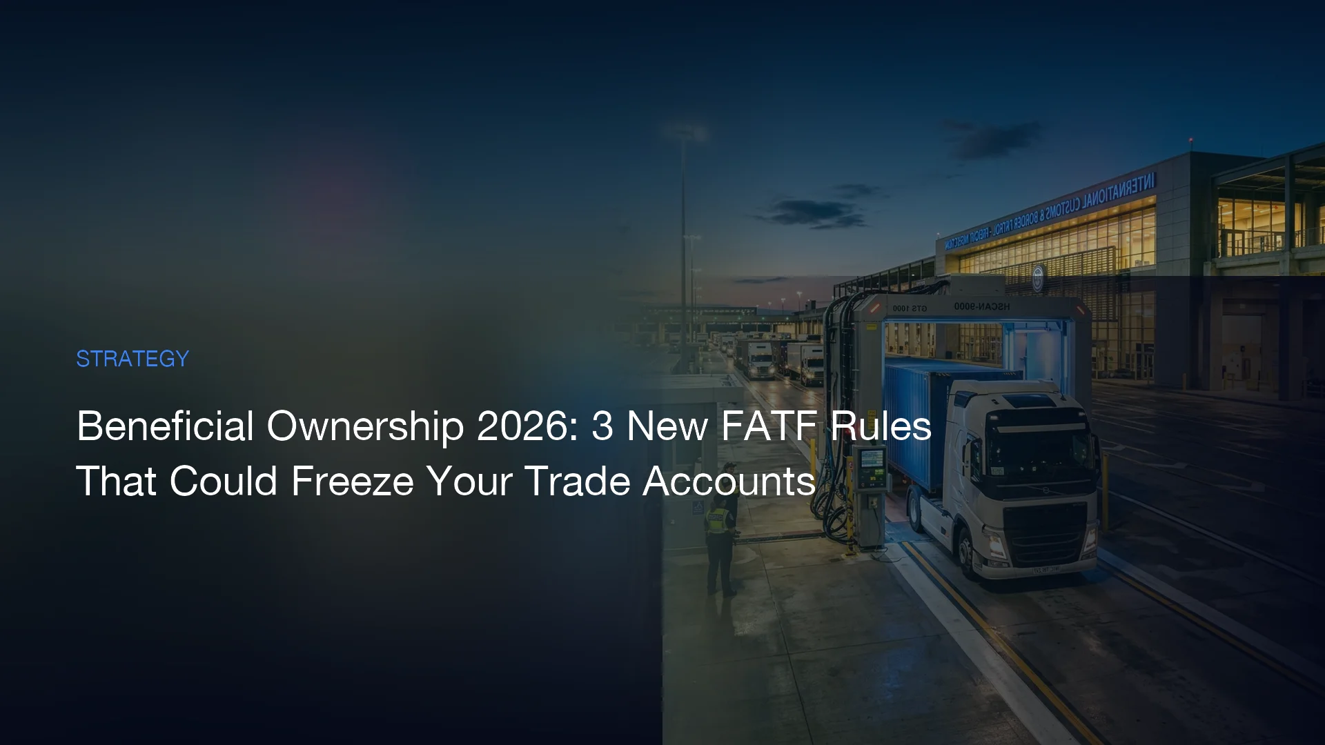 Бенефициарные владельцы 2026: 3 новых правила FATF, которые могут заморозить ваши счета