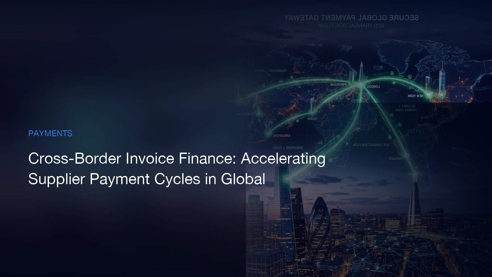 Cross-Border Invoice Finance: Accelerating Supplier Payment Cycles in Global Trade
